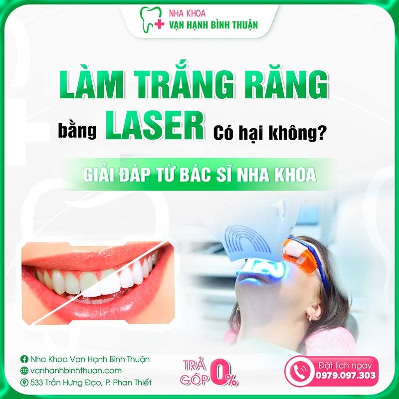 Làm trắng răng bằng laser có hại không? Giải đáp từ bác sĩ nha khoa